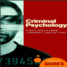 Criminal Psychology _ a Beginner_s Guide ( PDFDrive ) Criminal Psychology _ a Beginner_s Guide ( PDFDrive )