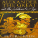 Peter Green - Alexander the Great and the Hellenistic Age